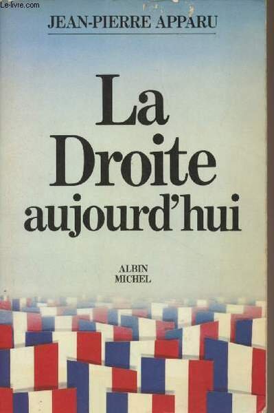 La Droite aujourd'hui