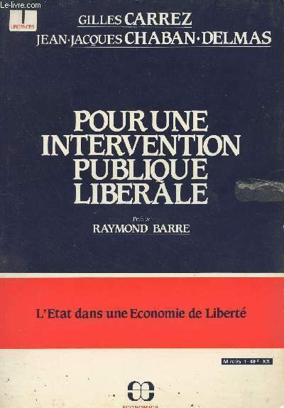 Pour une intervention publique libérale - L'Etat dans une économie …
