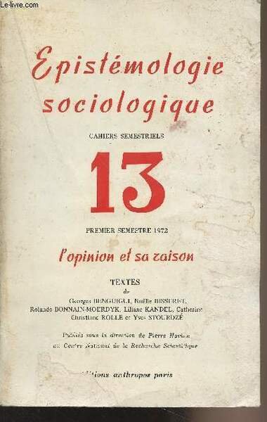 Epistémologie sociologique, cahiers semestriels n°13 premier semestre 1972 - L'opinion … | Immagine principale
