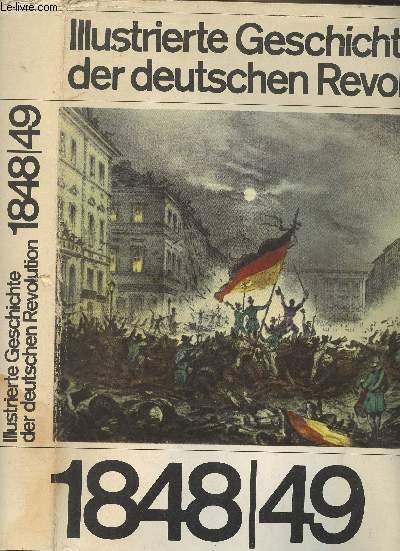 Illustrierte Geschichte der deutschen Revolution 1848/49