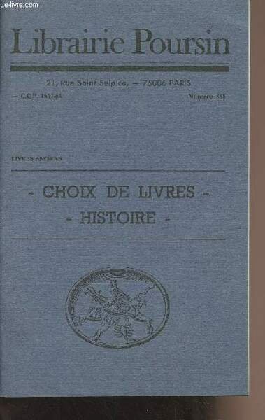 Librairie Poursin - N°338 - Livres anciens, choix de livres, … | Immagine principale