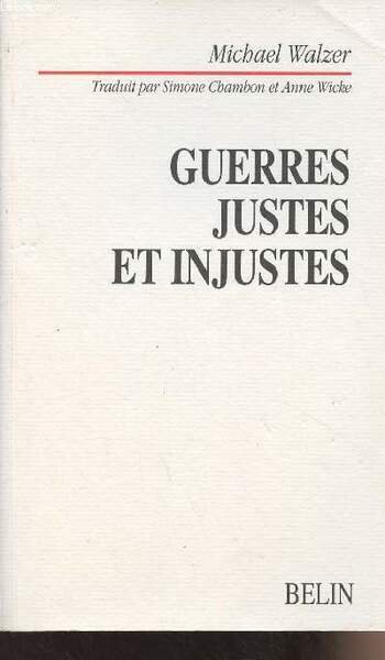 Guerres justes et injustes - Argumentation morale avec exemples historiques