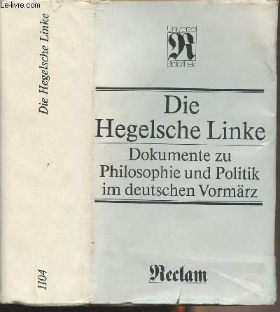 Die Hegelsche Linke - Dokumente zu Philosophie und Politik im …