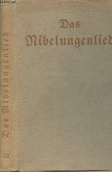Das Nibelungenlied - Für die Deutsche Bibliothek nach der Übertragung …