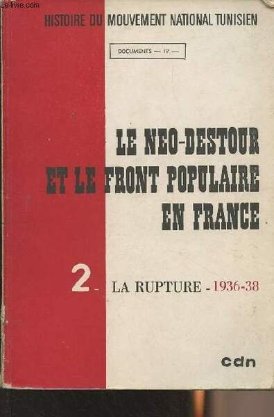 Le néo-destour et le front populaire en France - II …
