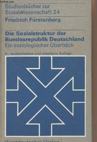 Die sozialstruktur der Bundesrepublik Deutschland - Ein soziologischer Überblick - …