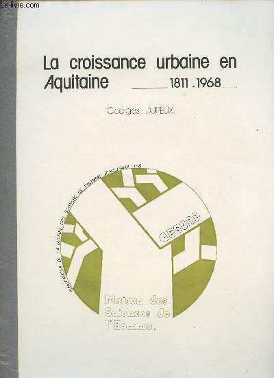 La croissance urbaine en Aquitaine - 1811-1968 - "Publications de … | Immagine principale