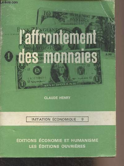 L'affrontement des monnaies - "Initiation économique" n°9 | Immagine principale