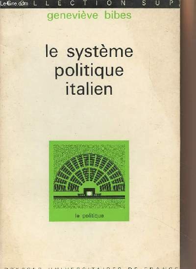 Le système politique italien - Collection "Sup, Le politique" n°9