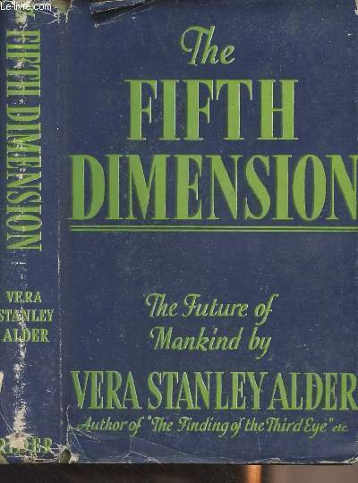 The Fifth Dimension and the Future of Mankind