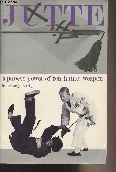 Jutte : Japanese Power-of-Ten-Hands Weapon