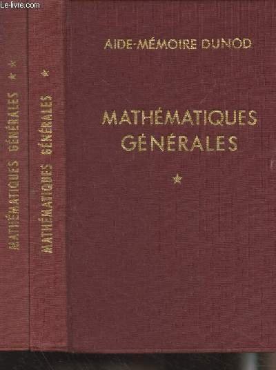 Mathématiques générales - En 2 tomes - "Aide-mémoire Dunod" (8e …