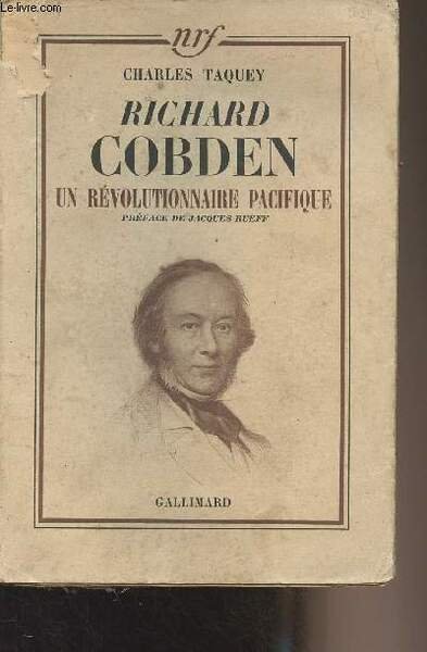 Richard Cobden, un révolutionnaire pacifique