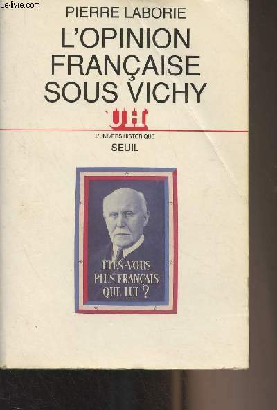L'opinion française sous Vichy - "L'univers historique"
