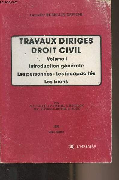 Travaux dirigés droit civil - Vol. 1 : Introduction générale, les personnes, les incapacités, les biens (2e édition)