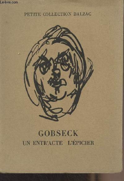 Gobseck - Un entr'acte - L'épicier - "Petite collection Balzac" …