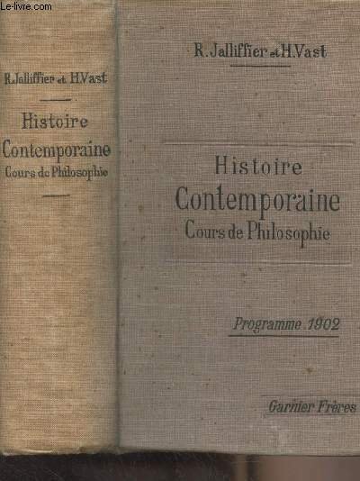 Histoire contemporaine, cours de Philosophie (programme 1902) - Tableaux, cartes, gravures d'après les monuments (2e édition)