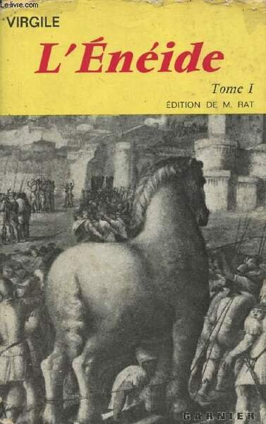 L'énéide - Tome 1 (Livres I-VI) - "Classiques Garnier"