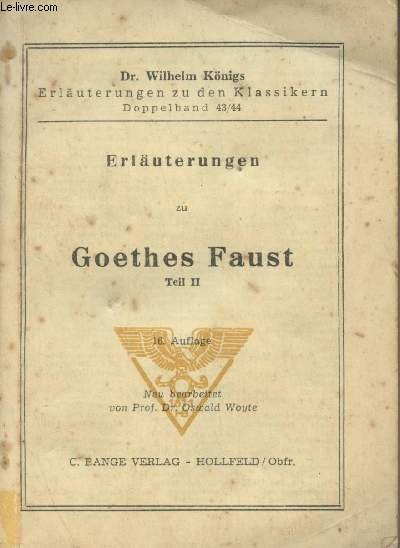 Erläuterungen zu Goethes Faust, teil II - "Erläuterungen zu den Klassikern Doppelband" 43/44