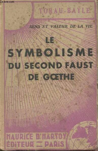 Le symbolisme du second Faust de Goethe