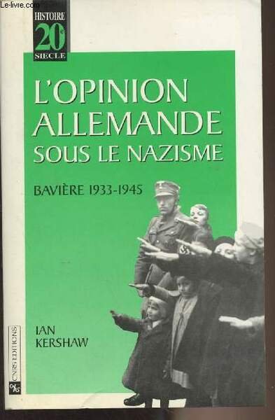 L'opinion allemande sous le nazisme, Bavière 1933-1945 - "Histoire 20e … | Immagine principale