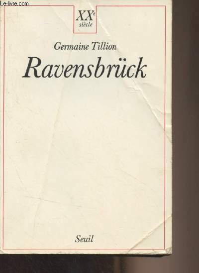 Ravensbrück, suivi de Les exterminations par gaz à Ravensbrück par …