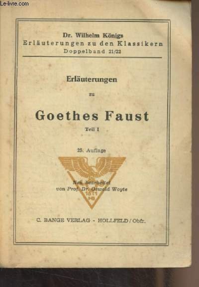 Erläuterungen zu Goethes Faust, Teil I - "Erläuterungen zu den Klassikern Doppelband" 21/22