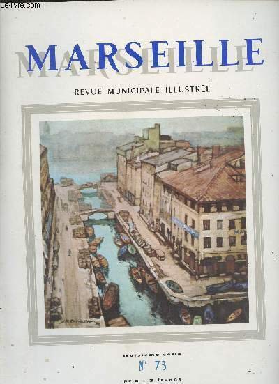 Marseille, n°73, 3e série - Juil. août 1968 - Liminaire - La Grande-Maîtresse à Marseille - Les église de Marseille (III) Notre-Dame du Mont-Carmel - La "pénétrante nord" - Le grand orgue muet des "Reformés" - Leonor Fini, la magicienne - La vie des musée
