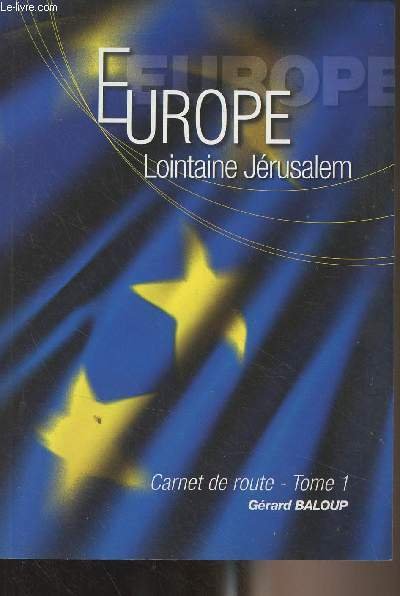 Europe - Lointaine Jérusalem - Carnet de route d'un girondin … | Immagine principale