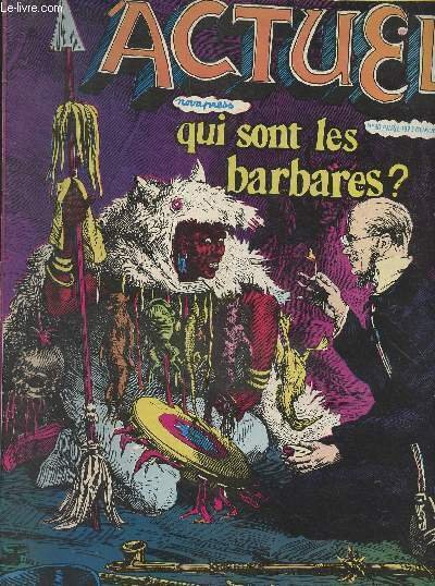 Actuel N°30 Avril 1973 - Qui sont les barbares ? … | Immagine principale