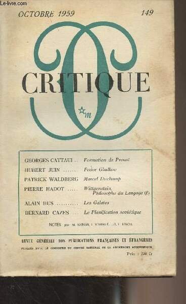 Critique, revue générale des publications françaises et étrangères n°149 Oct. 1959 -Georges Cattaui : formation de Proust - Hubert Juin : Fedor Gladkov et l'enfance soviétique - Patrick Waldberg : Marcel Duchamp : l'unique et ses propriétés - Pierre Hadot