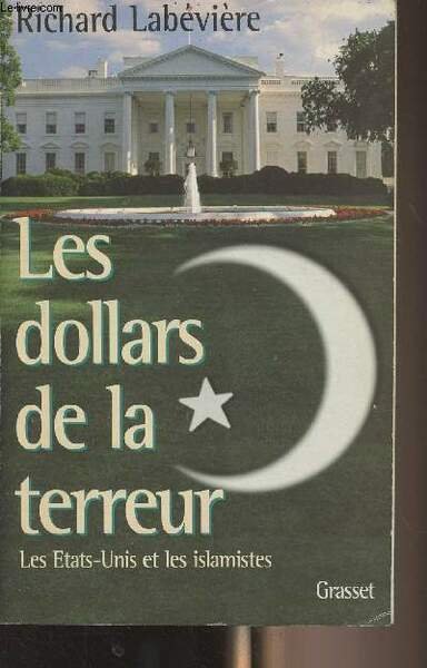 Les dollars de la terreur - Les Etats-Unis et les … | Immagine principale