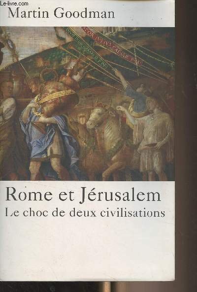 Rome et Jérusalem, le choc de deux civilisations