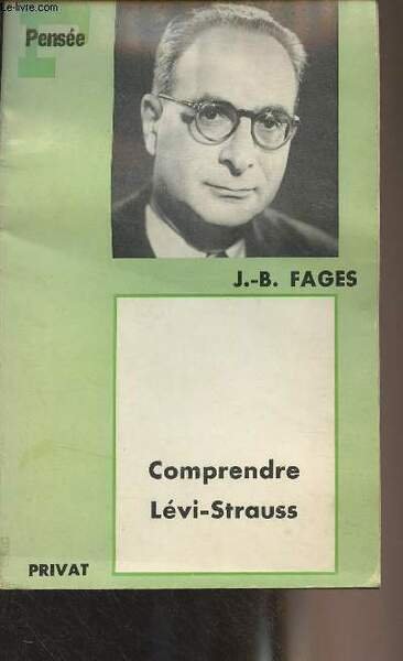 Comprendre Lévi-Strauss - "Pensée"