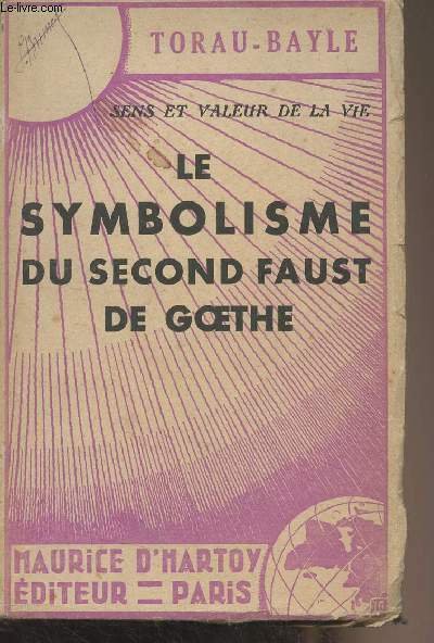 Le symbolisme du second Faust de Goethe