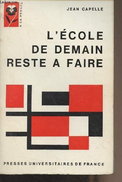 L'école de demain reste à faire - "A la pensée"