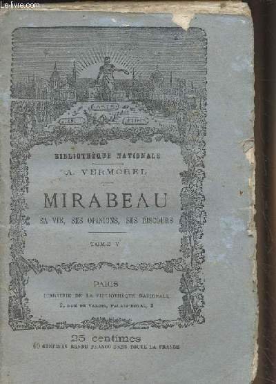 Mirabeau, sa vie, ses opinions et ses discours - Tome … | Immagine principale