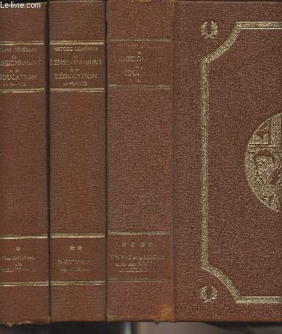 Histoire générale de l'enseignement et de l'éducation en France - 3 tomes : 1/Des origines à la Renaissance (Ve siècle A.C.-XVe siècle A.D.) - 2/ De Gutenberg aux Lumières (1480-1789) - 4/ L'école et la famille dans une société en mutation (1930-1980)
