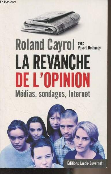 La revanche de l'opinion (Médias, sondages, internet) - "Quelle France … | Immagine principale