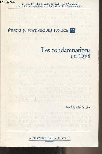 Les condamnations en 1998 - "Etudes et statistiques justice" n°16