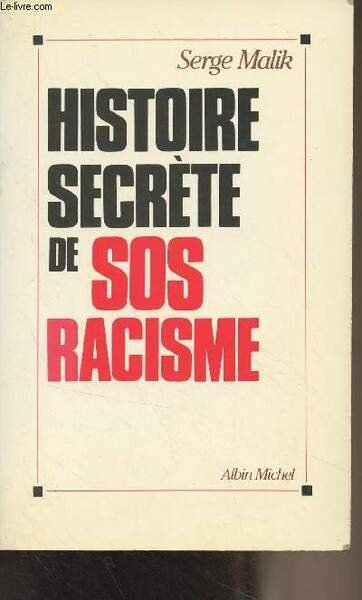 Histoire secrète de SOS racisme