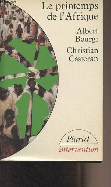 Le printemps de l'Afrique (Suivi d'un document du ministère français …