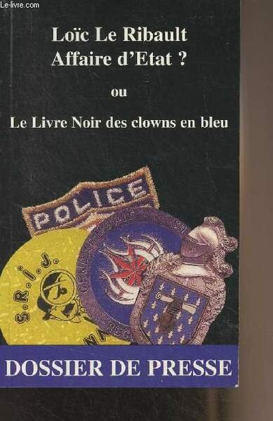 Affaire d'Etat ? ou le livre noir des clowns en …