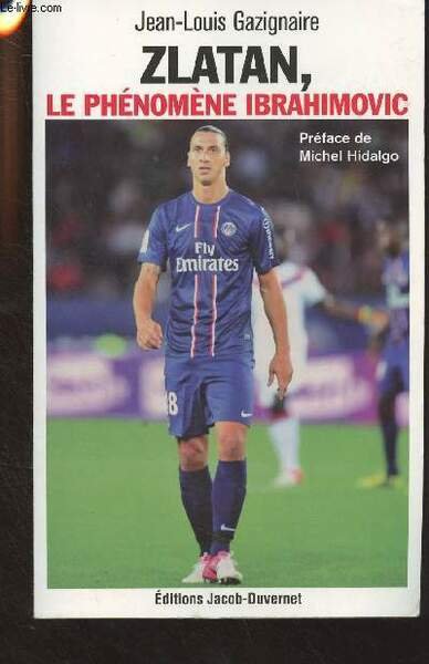Zlatan, le phénomène Ibrahimovic