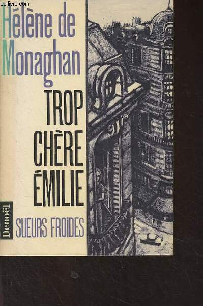 Trop chère Emilie - "Sueurs froides"