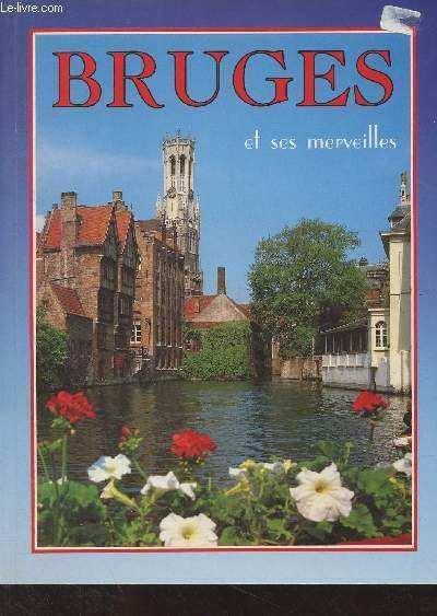 Bruges et ses merveilles