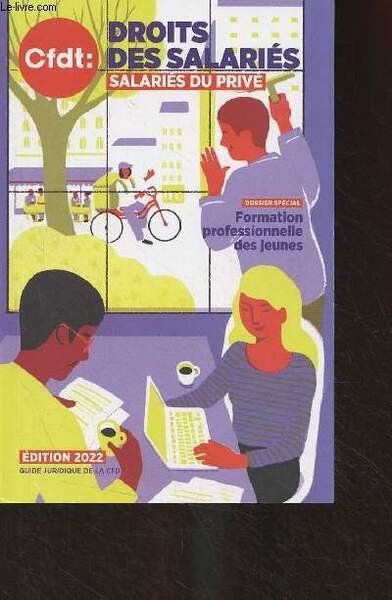 Droits des salariés - Salariés du privé - Edition 2022 …