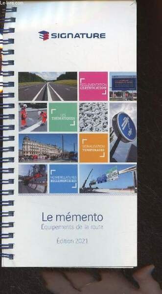 Signature - Le mémento, Equipement de la route - Edition …