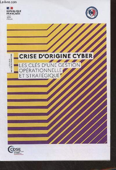 Crise d'origine cyber - Les clés d'une gestion opérationnelle et …