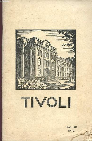 TIVOLI - N�5 - AVRIL 1935 - BULLETIN SAINT-JOSEPH DE TIVOLI.